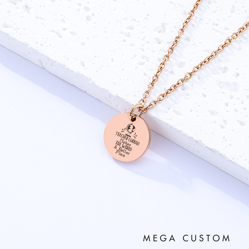 Personalized Teacher Engraved Necklace Teacher Makes the World a Better Place Design Necklace Thank You Gift for Teachers