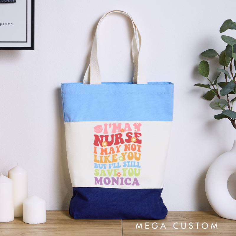 Personalized Nurse Tri Color Canvas Tote Bag Custom I'm a Nurse I'll Still Save You Design Tote Bag Nurse Application Week Gift