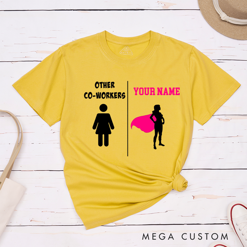 Personalized "Other Coworkers vs. You" T-Shirt – Funny Custom Superhero Design T-Shirt