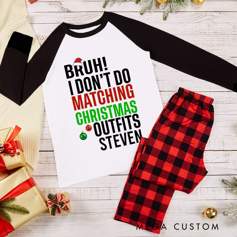 Personalized Bruh I Don't Do Matching Christmas Outfits Bruh Seriously Xmas Pajamas Couple Christmas Matching Pjs for Husband Wife