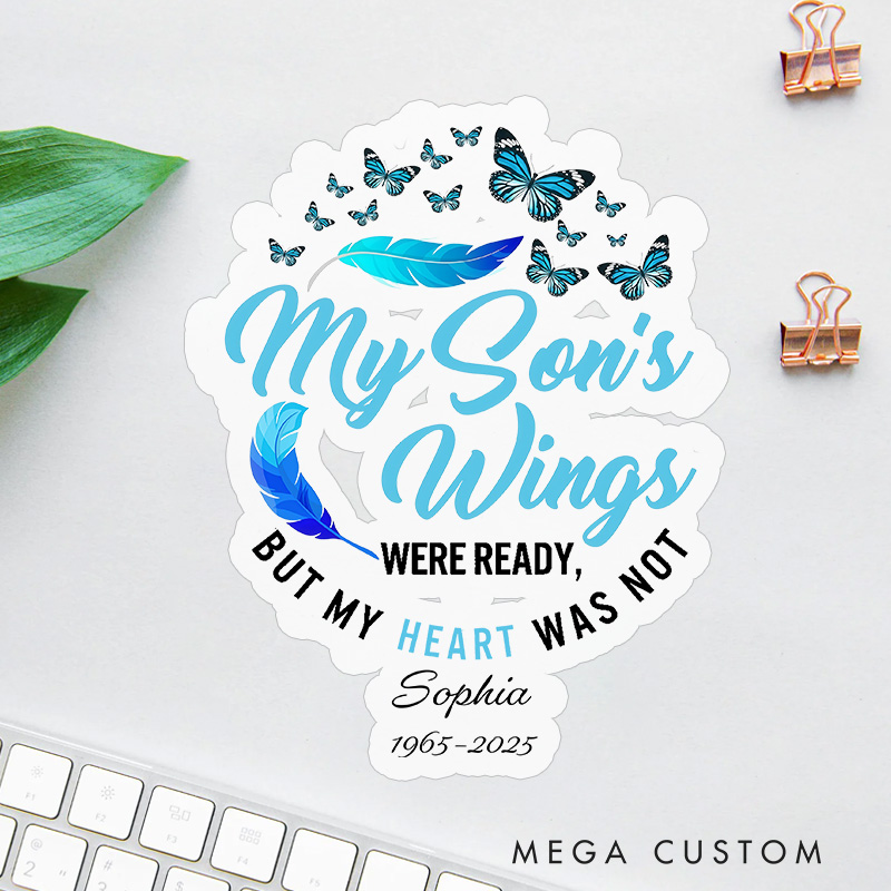Personalized Custom Name Time Son Memorial Sticker Butterfly Feather My Son's Wings Ready Heart Not Sympathy Gift Loss of Son