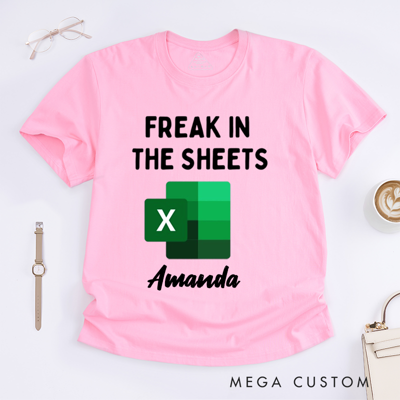 Personalized T-Shirt for Coworkers Freak in the Sheets Funny Gift T-Shirt for Office Workers