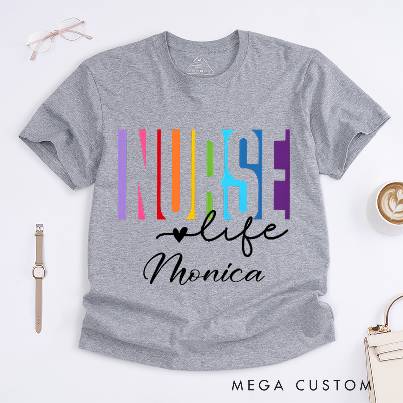 Personalized Nurse T-Shirts Rainbow Dedication Nurse Life Fashion Design T-Shirts