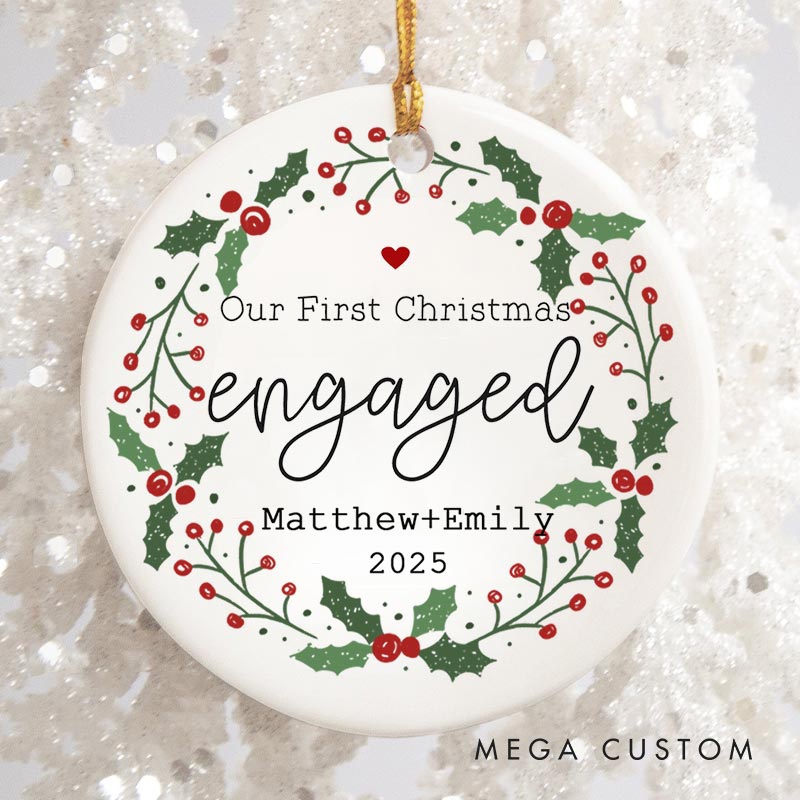 Personalized Our First Christmas Engaged Ornament with Holly Wreath Couple Engagement Christmas Ornament for Him Her
