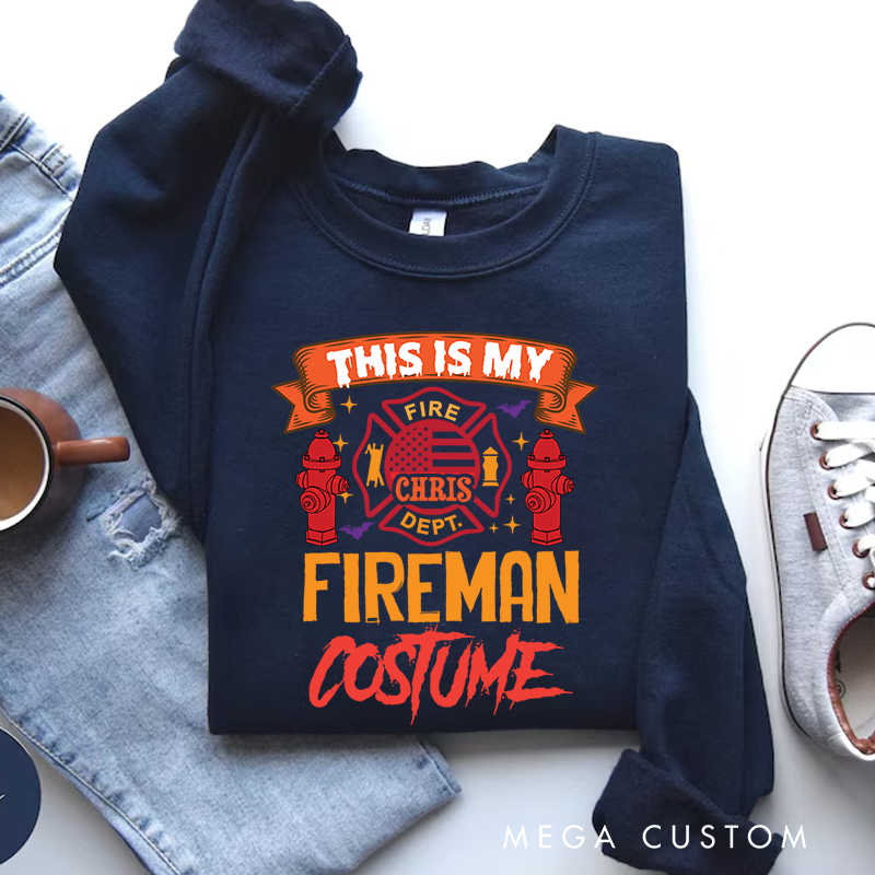 Personalized Fireman Halloween Sweatshirt This Is My Fireman Costume Theme Gift for Firefighter