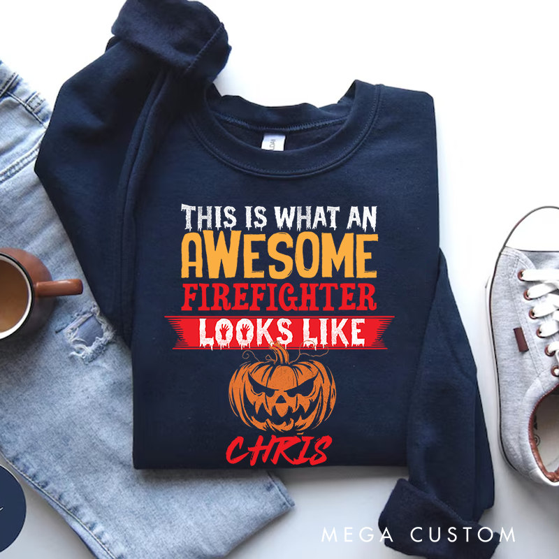 Personalized Fireman Halloween Sweatshirt This Is What an Awesome Firefighter Looks Like Theme Gift for Firefighters