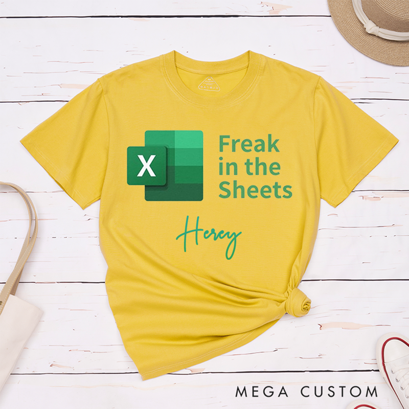 Personalized "Freak in the Sheets" Excel Lover Custom Name T-Shirt