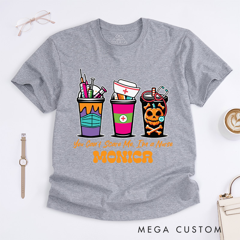 Personalized Nurse T-Shirts You Can’t Scare Me I’m a Nurse Design T-Shirts Nurse Halloween Gifts