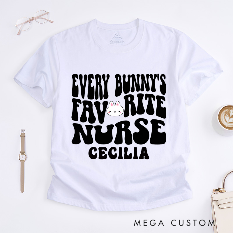 Personalized Nurse T-Shirts Every Bunny's Favorite Nurse Fashion Design T-Shirts