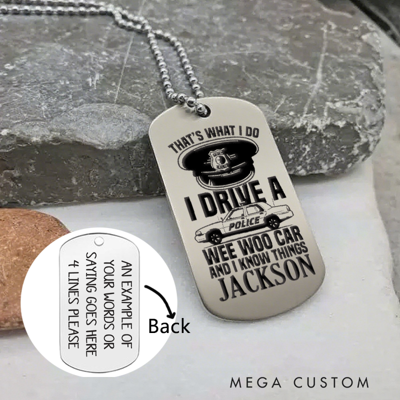 Personalized Funny Police Dog Tag Necklace I Drive a Wee Woo Car Custom Gift