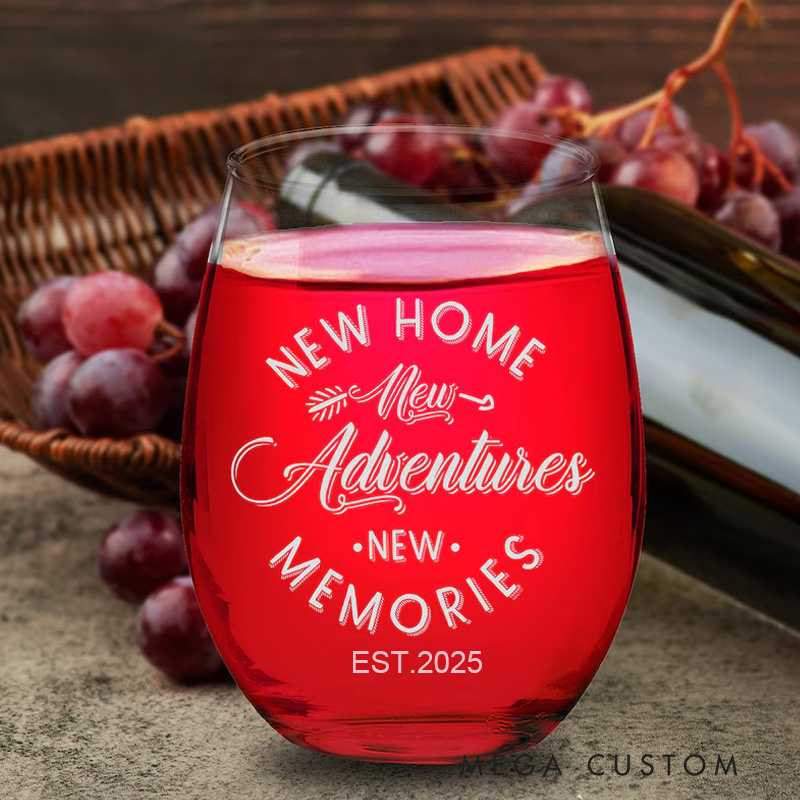 Personalized New Home New Adventure New Memories Wine Glass Housewarming Gift New House Gift New Home Gift Moving Gift Gift for New Home