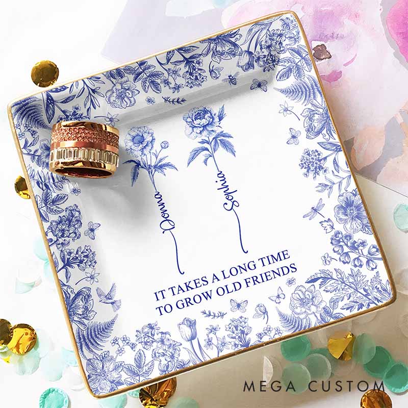 Personalized Bridesmaid It Takes A Long Time To Grow An Old Friend Square Ring Dish Bride Bestie Toile De Jouy Ring Dish Bachelorette Party Gift