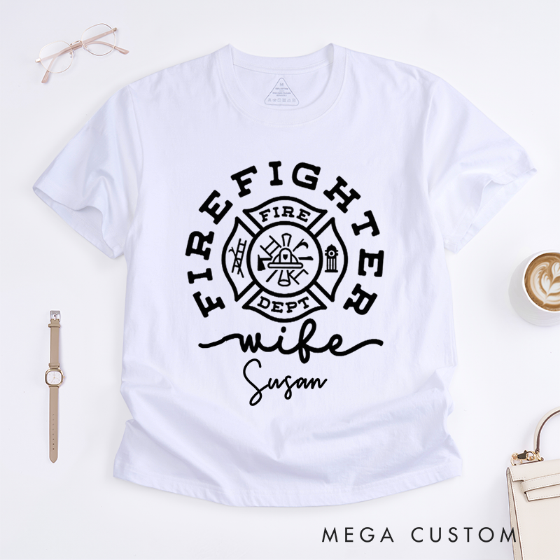 Personalized Firefighter Wife Custom Maltese Cross Design Gift for Firefighter Gift for Fireman Wife Girlfriend T-Shirt