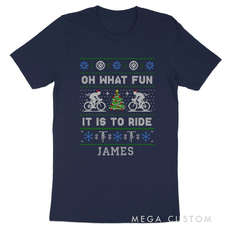 Personalized Classic Tshirt Funny Christmas Cycling Shirt Oh What Fun It Is To Ride Bicycle Ugly Christmas Sweater Style Tee