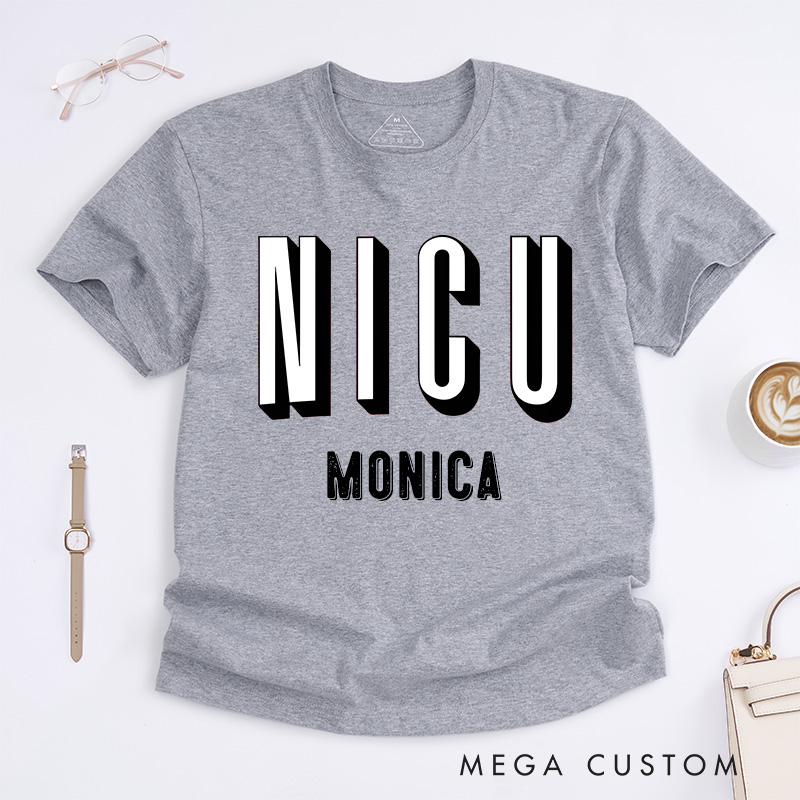 Personalized Nurse T-Shirts Bold NICU Statement Fashion Design T-Shirts