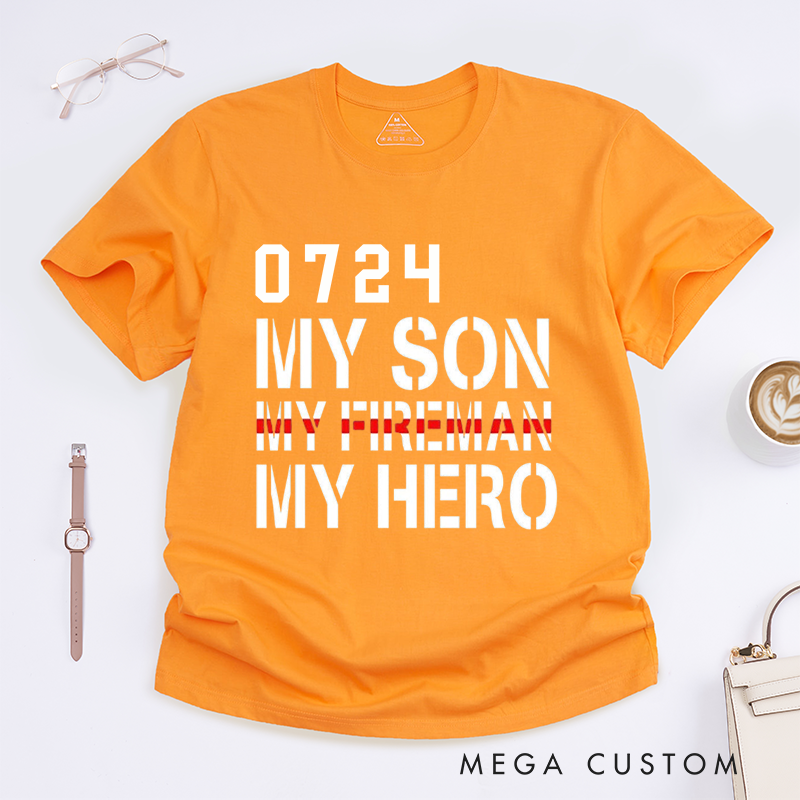 Personalized Firefighter My Son My Fireman My Hero Tribute Design Gift for Firefighter T-Shirt