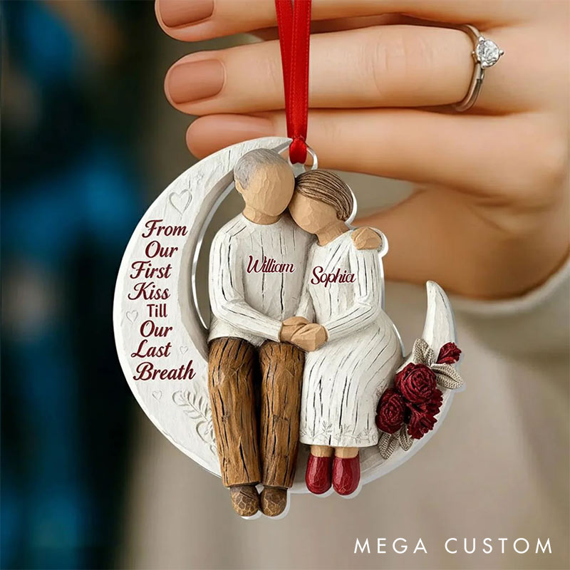 Personalized From Our First Kiss Till Our Last Breath Couple Ornament Chrismas Decoration with Names Chrismas Gift for Husband Wife