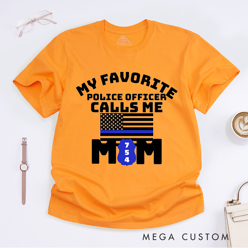 Personalized Policeman My Favorite Police Officer Calls Me Mom Design Gift for Police Officer T-Shirt