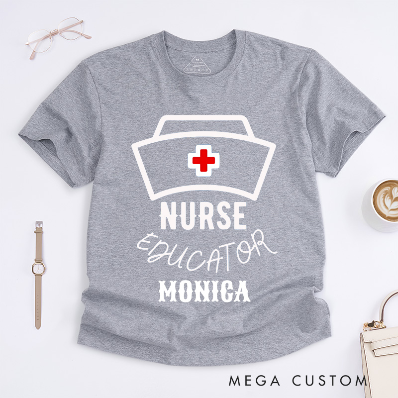 Personalized Nurse T-Shirts Nurse Educator Fashion Design T-Shirts