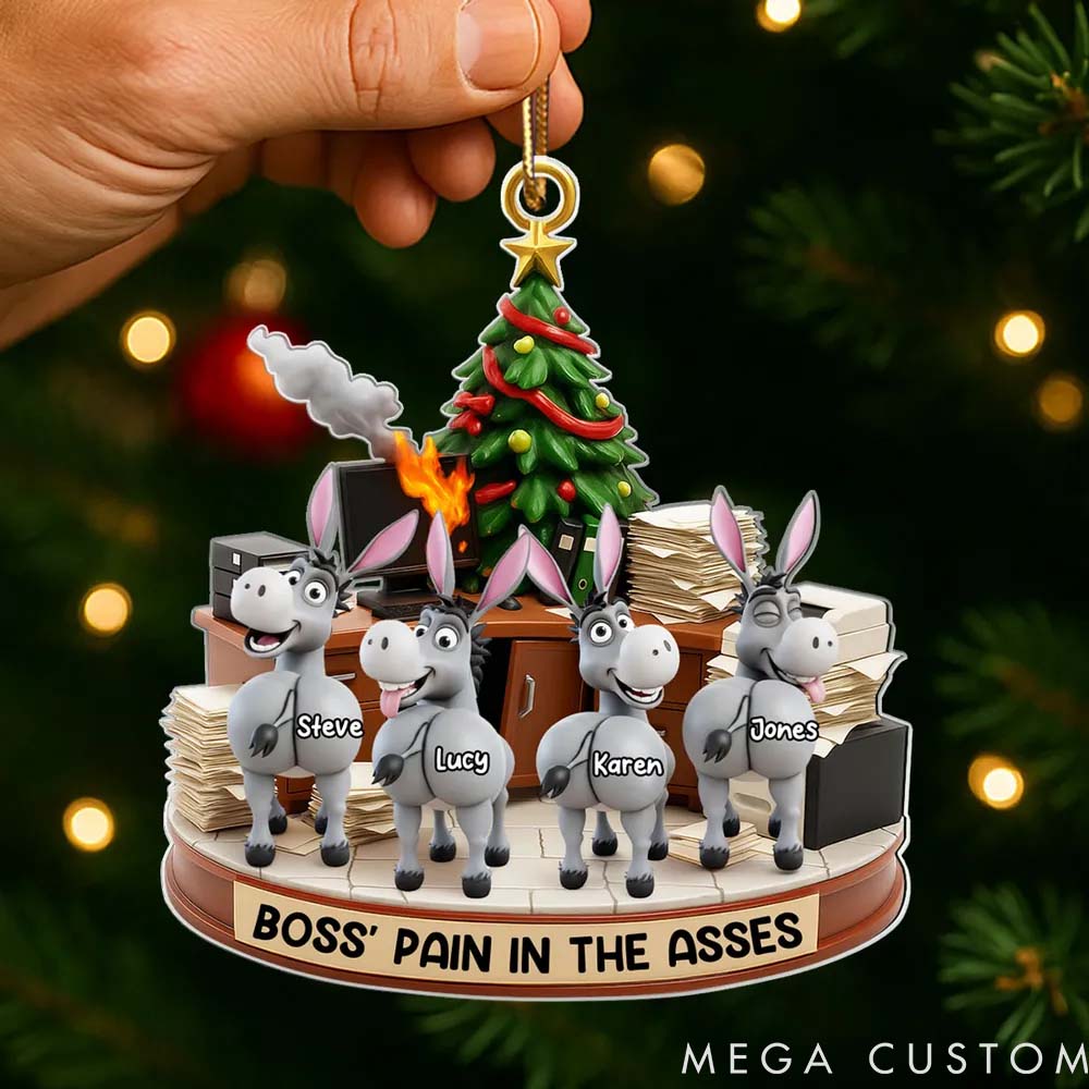 Personalized Pet Lover Funny Boss Christmas Pain in the Asses Christmas Ornament