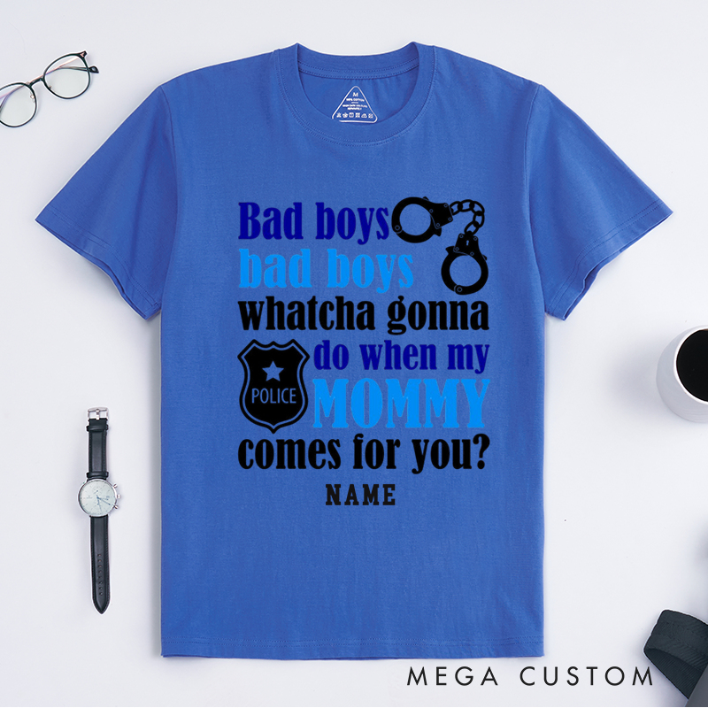 Personalized Police Playful Bad Boys Police Mom Design Gift for Police Officer T-Shirt