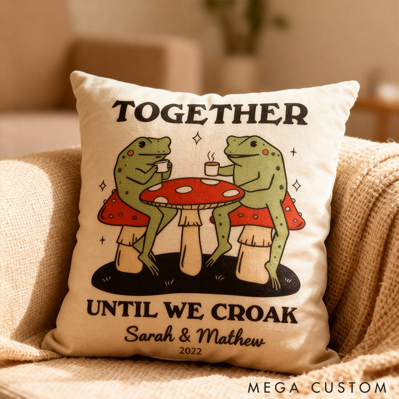 Personalized Together Until We Croak Frog Throw Pillow Valentine's Day gift for Couple Home Pillow Romantic Anniversaries Gift for Husband Wife