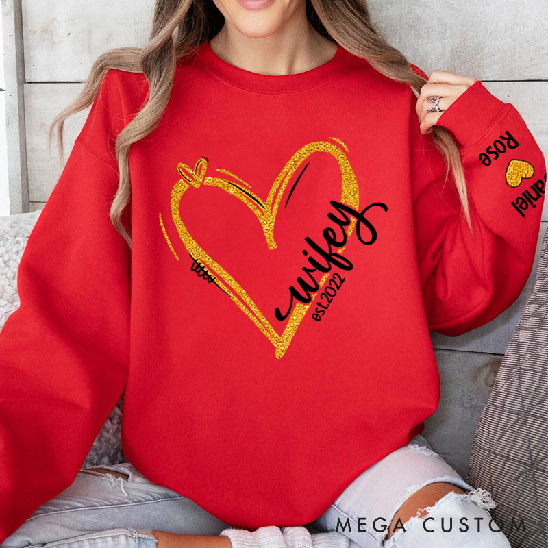 Personalized Wifey Heart Sweatshirt Custom Wifey Sweatshirt for Her Valentine's Anniversary Gift Cloth for Wife My Partner My Love My Wifey