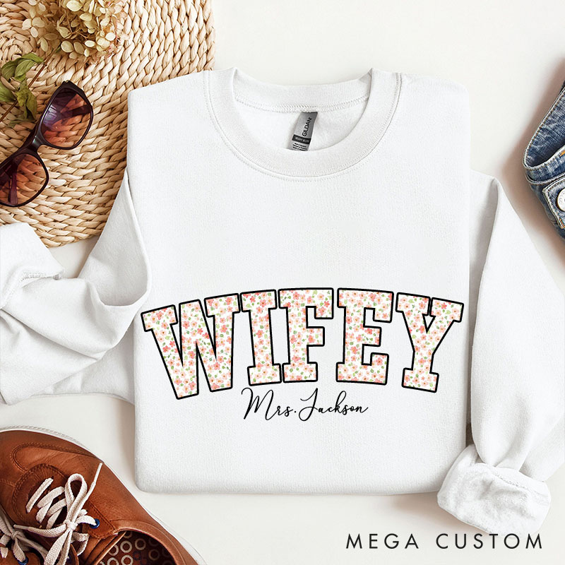 Personalized Wildflowers Wifey Sweatshirt Custom Vibrant Floral Sweatshirt with Name for Wife Anniversary Valentine Gift Sweatshirt for Her