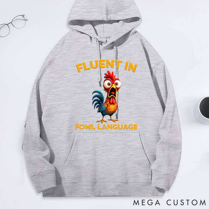 Personalized Pet Lover Fluent in Fowl Language Chicken Classic Hoodies