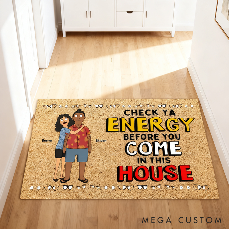 Personalized Check Ya Energy Before You Come In This House Doormat with Couple Names Non-Slip Durable Front Door Decor Gift for Couple