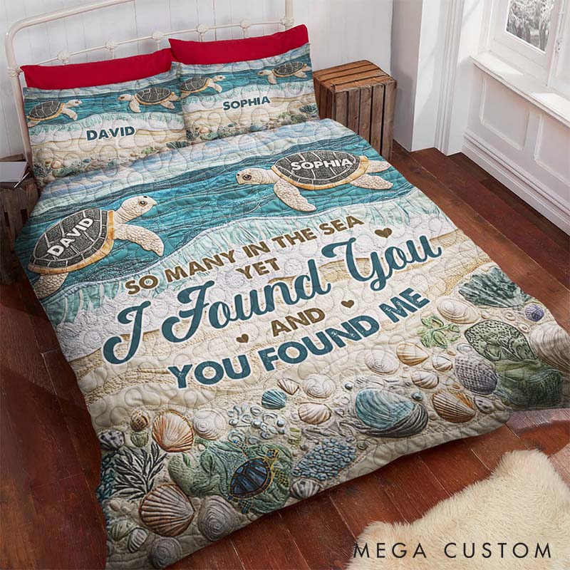 Personalized Couple Sea Turtle Bed Set Custom So Many in the Sea Yet I Found You and You Found Me Bedding Decor Anniversary Valentine's Day Gift