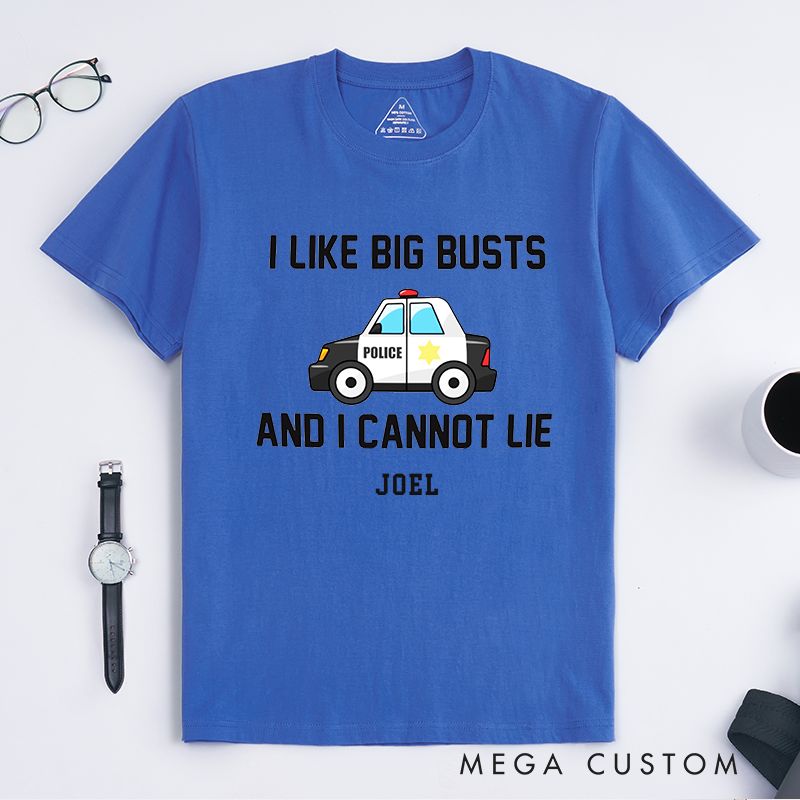 Personalized Police I Like Big Busts Funny Police Humor Cartoon Graphic Design Gift for Police Officer T-Shirt