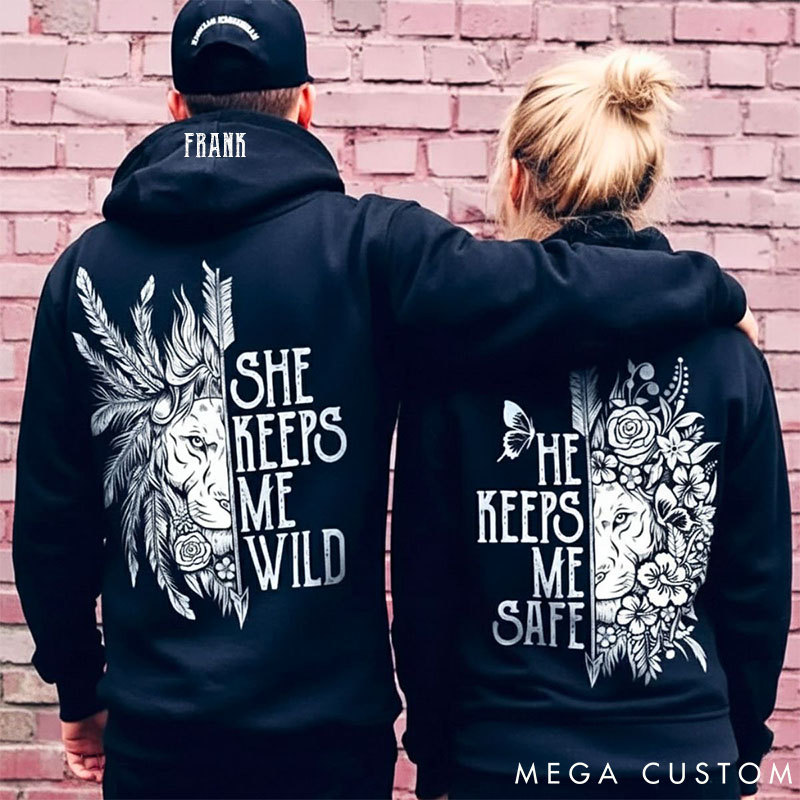 Personalized Couple She Keeps Me Wild and He Keeps Me Safe Matching Hoodie Custom Couple Sweatshirt with Name Anniversary Gift Valentine's Day Gift