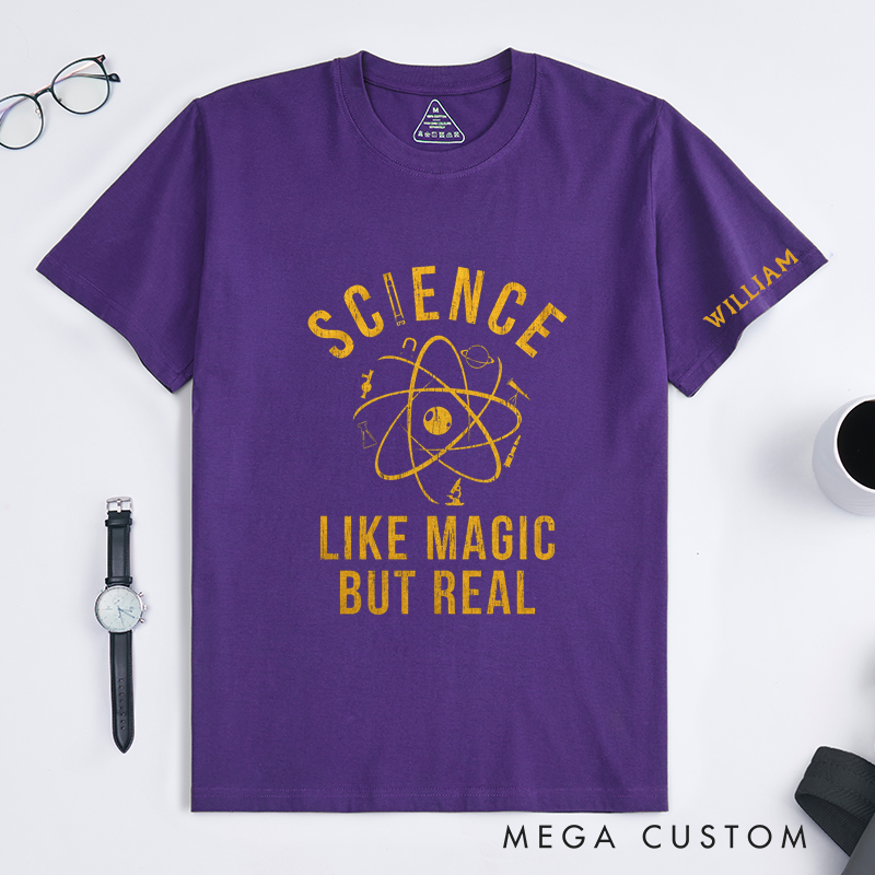 Personalized Science Like Magic But Real Classic T-Shirts Custom Name Nerdy Gifts for Science Lovers Unisex Science Enthusiast Tee Unique Gift 