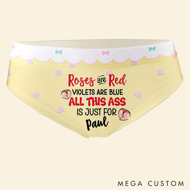 Personalized Girlfriend Wife Low-waisted Briefs Women Roses Are Red Violets Are Blue All This Ass Is Just For Him Underwear Valentines Day Gift