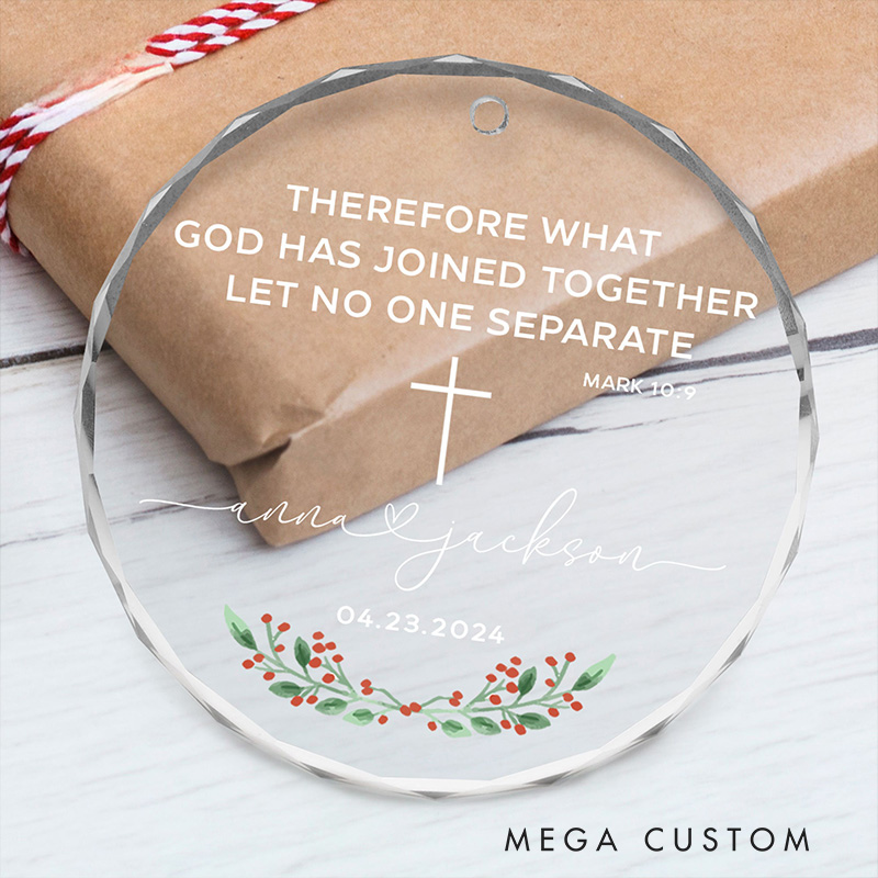 Personalized Bible Verse Mark 10:9 Christian Wedding Christmas Glass Ornament with Custom Name and Date Bible Verse Decor Engagement Gifts