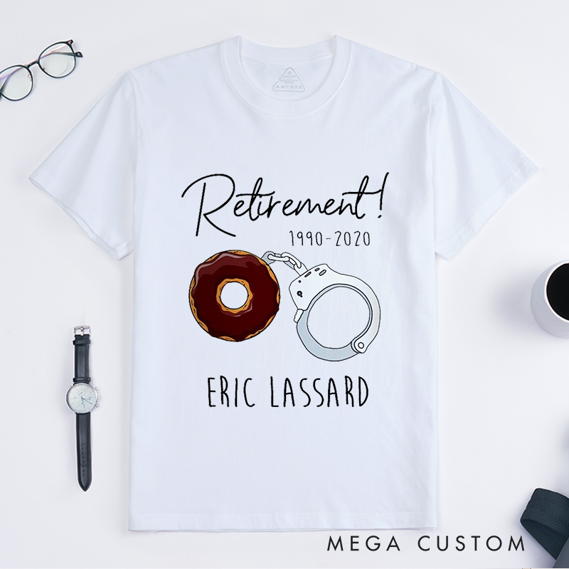 Personalized Retired Police Retirement Donut & Handcuff Custom Design Gift for Police Officer T-Shirt