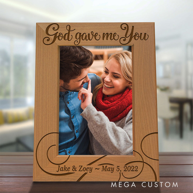 Personalized God Gave me you Wooden Picture Frame with Custom Name and Date Religious Gift Anniversary Gift Wedding Gift for Couple