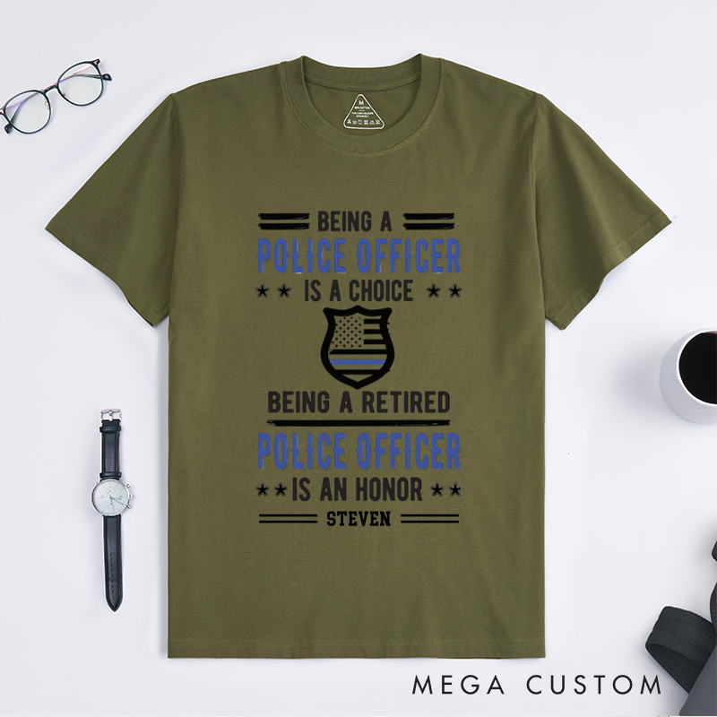 Personalized Retired Police Officer T-Shirt with Inspirational Message and Badge Graphic Design Gift for Police Officer T-Shirt
