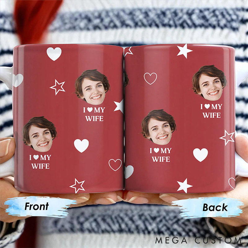 Personalized Couple I love My Wife Mug Custom Photo Portrait  Mug Full Printed Funny Mug for Couple Valentine's Gift for Wife