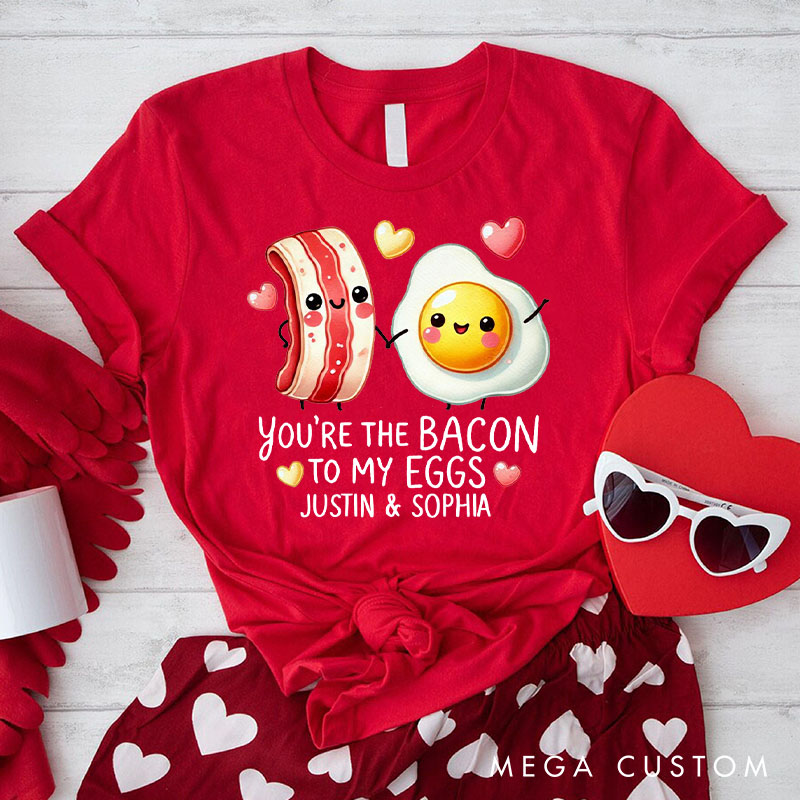 Personalized Couple You're the Bacon to My Eggs Matching T-Shirt Valentine's Day T-Shirt for Husband Wife Boyfriend Girlfriend Gift for Hubby Wifey