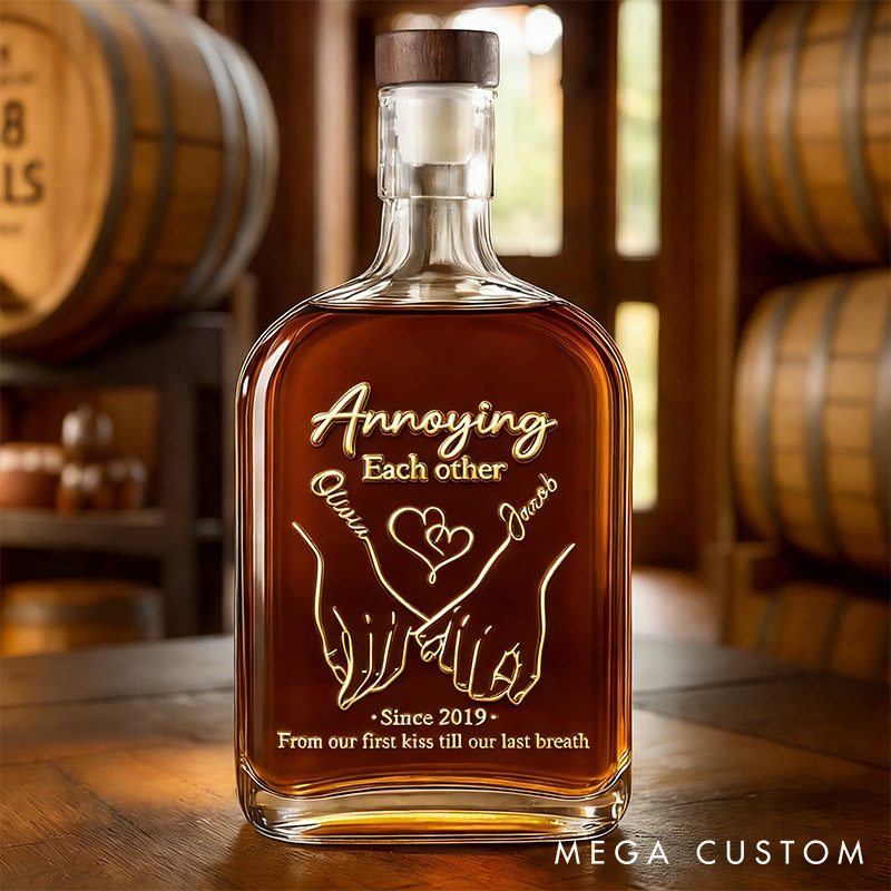 Personalized Couple Together Forever Whiskey Bottle Annoying Each Other Whiskey Bottle 3D Effect Graphic Anniversary Gift for Husband Wife