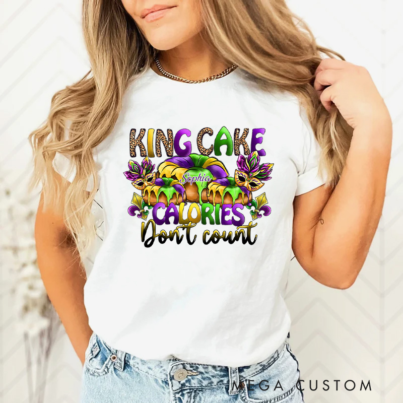 Personalized King Cake Calories Don't Count Classic T-Shirts Donut Coquette Tee with Name Fat Tuesday Shirt for Donut Lover Baker Baking Lover