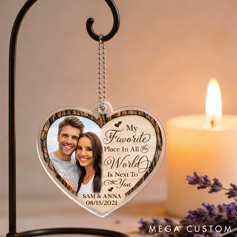 Personalized Couple Photo Ornament My Favorite Place in the World Is Next to You Couple Home Decor Valentine's Gift