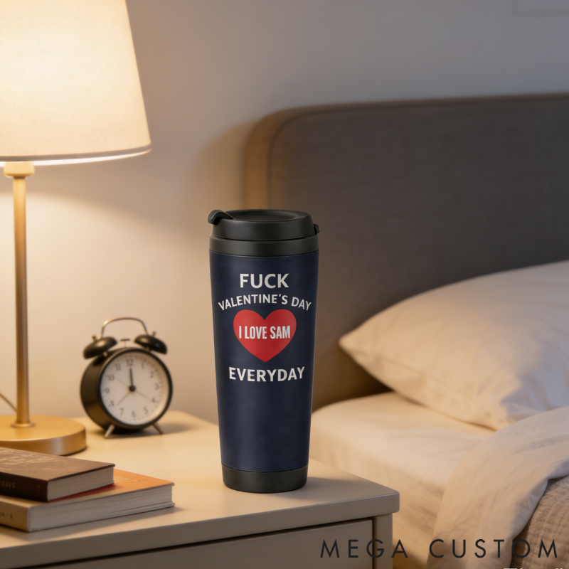 Personalized Anti-Valentine's but Love You Couple Tumbler Stainless Steel Engraved Heat Retention Gift for Lovers