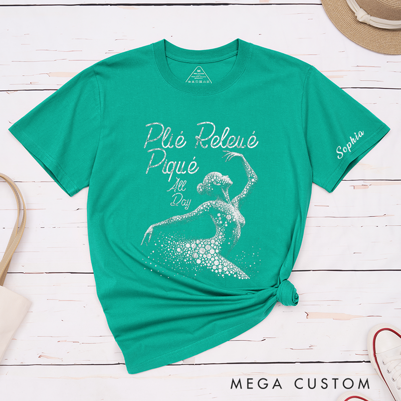 Personalized Ballet Dancer Classic T-Shirt Classic Custom Gifts for Dance Lovers Unique Plie Releve Pique All Day Shirt Perfect for Ballet Enthusiasts