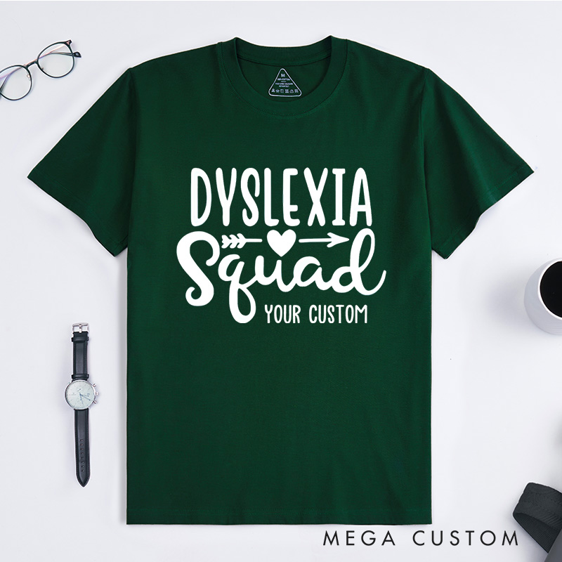 Personalized Dyslexia Squad Empowerment Inclusion Advocacy Fun Supportive T-shirt