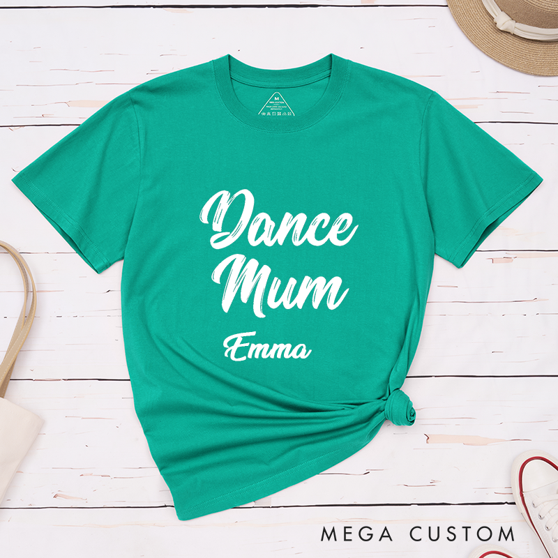Personalized Dance Mum Classic T-Shirts Custom Name Gift for Proud Dance Moms Supporter Apparel for Women Unique Present for Mothers of Dancers