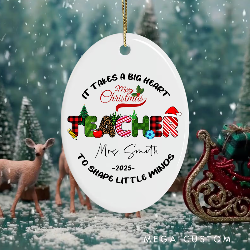 Personalized Teacher Christmas Ornament It Takes a Big Heart to Shape Little Minds Teacher Appreciation Ornament Gift