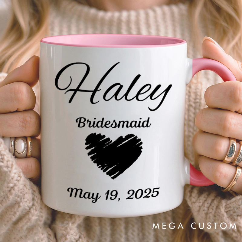 Personalized Bridesmaid with Heart Mug Bridesmaid Name Mug Maid of Honor Bachelorette Party Mug Bridesmaid Proposal Gift for Her Bridal Shower Mug